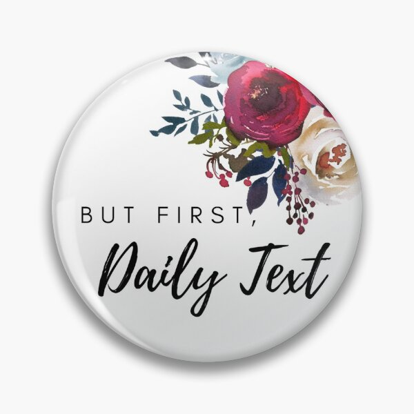 Item preview, Floral But First, Daily Text designed and sold by MettledDesigns.