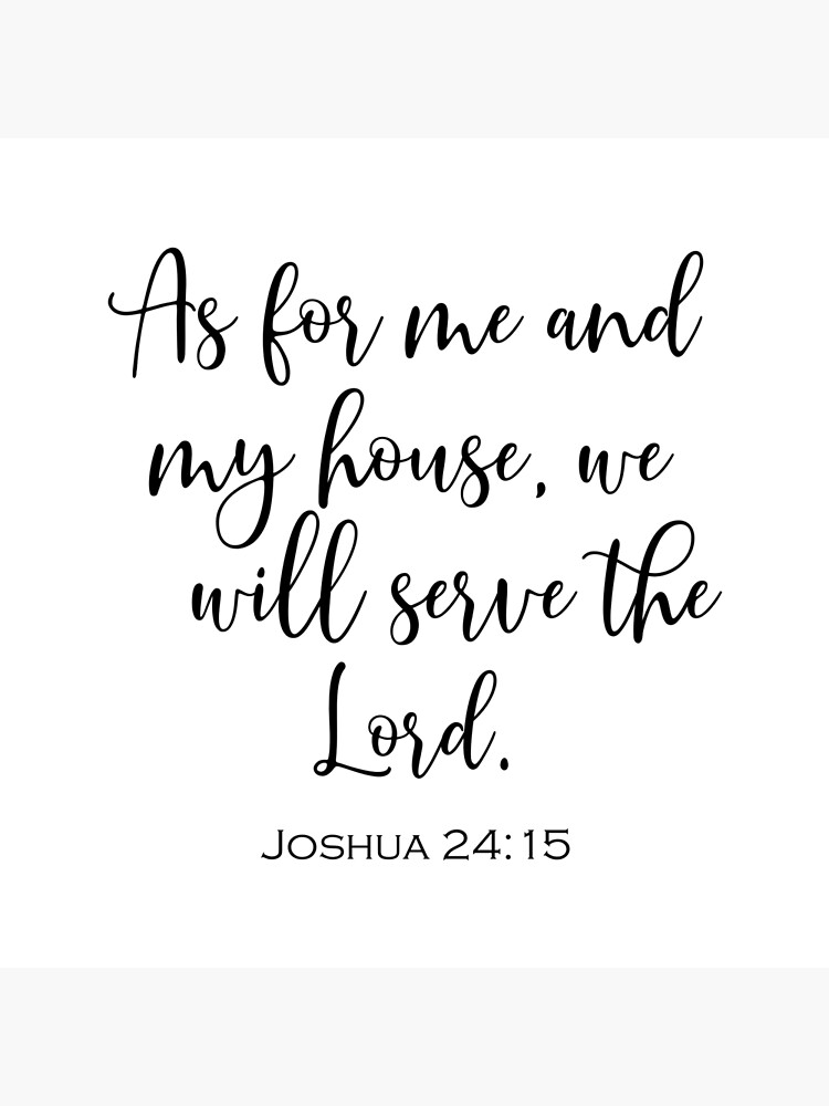 Personalized As For Me And My House We Will Serve The Lord Joshua