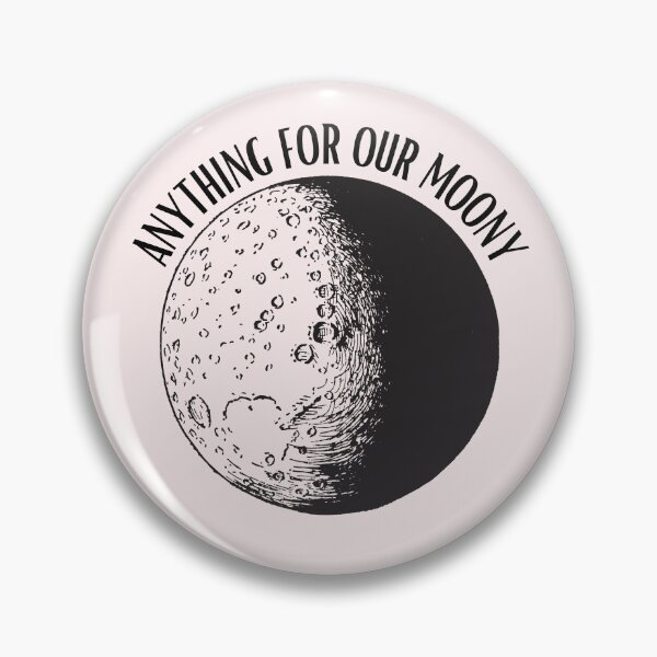 Item preview, Anything for our Moony designed and sold by jkulling.