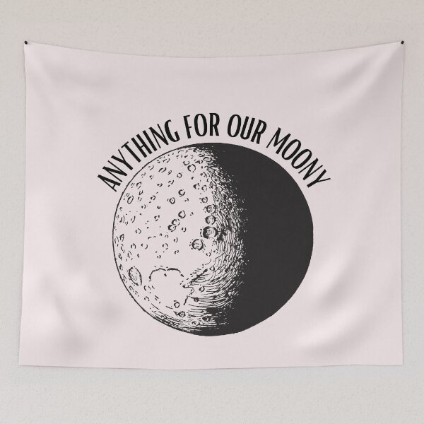 Item preview, Anything for our Moony designed and sold by jkulling.