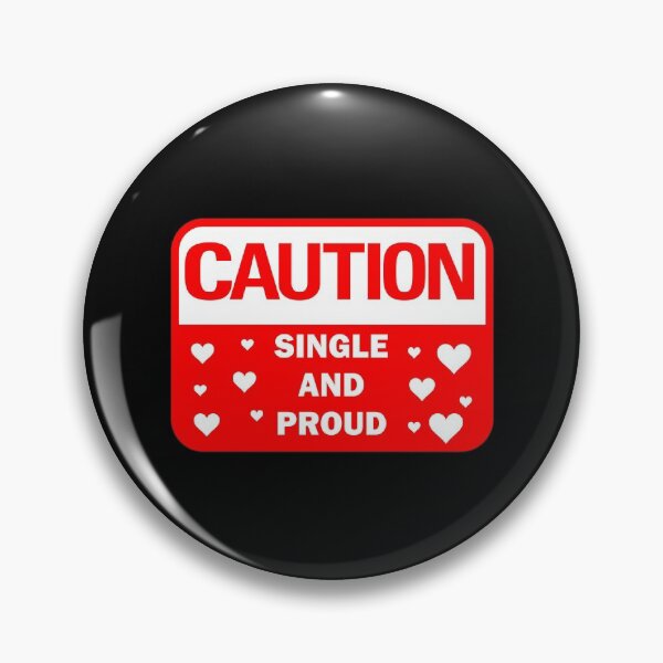 Item preview, Funny Caution - Single and Proud Red warning sign with white heart icons designed and sold by Deegital18.