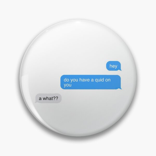 Item preview, Do You Have A Quid On You designed and sold by dutchesskmw.