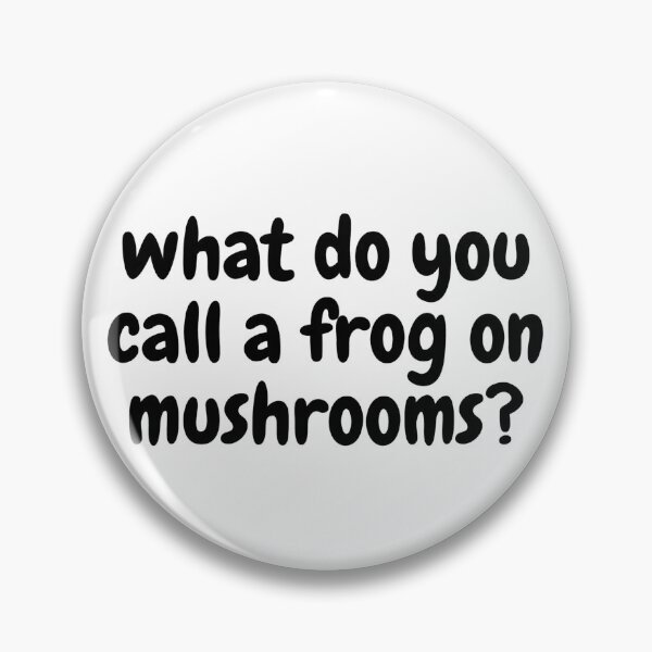 Item preview, what do you call a frog on mushrooms? designed and sold by Omniodise.