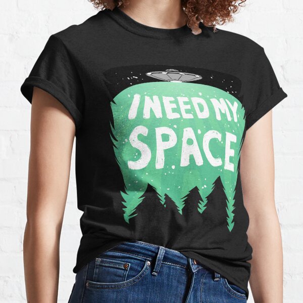 I Need My Space (Color) Classic T-Shirt