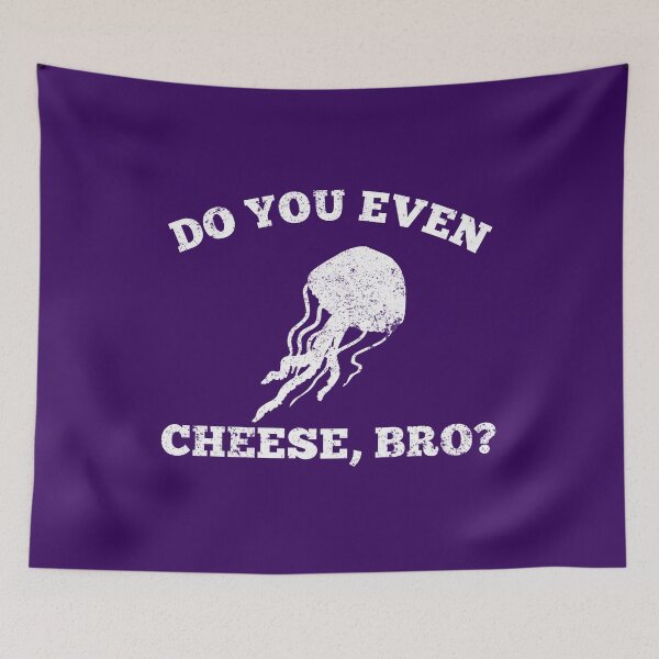 Item preview, Do You Even Cheese, Bro? Distressed Jellyfish designed and sold by Gypsy Bluegrass Designs.