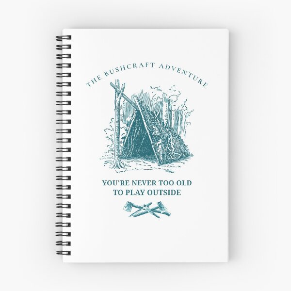 Item preview, Bushcraft, Never too Old to Play Outside designed and sold by gymdrunk.