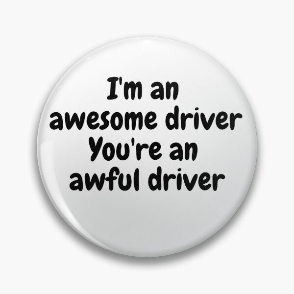 Item preview, I'm an awesome driver You're an awful driver designed and sold by Omniodise.