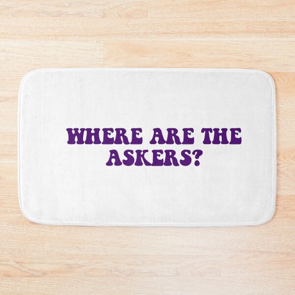 Item preview, where are the askers? designed and sold by sky <3.