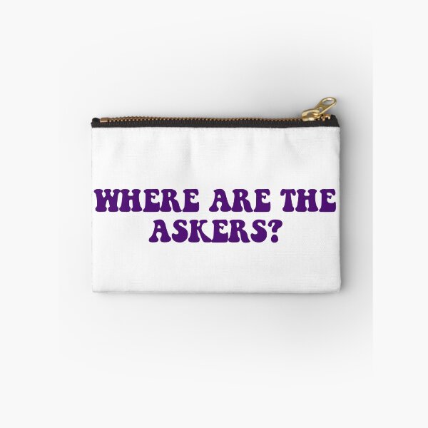 Item preview, where are the askers? designed and sold by sky <3.