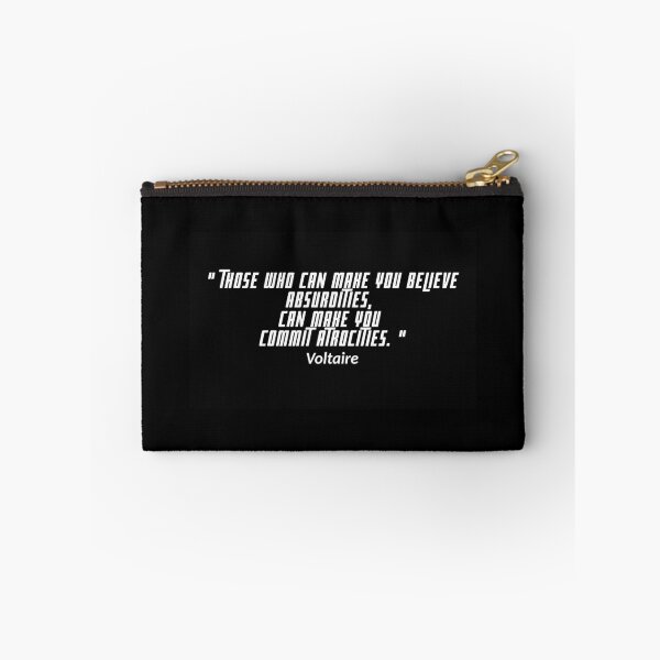 Item preview, Those who can make you believe absurdities, can make you commit atrocities - Voltaire designed and sold by Jack Cox.