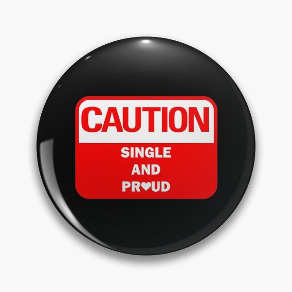 Item preview, Funny Caution - Single and Proud Red warning sign with cute white heart icon designed and sold by Deegital18.
