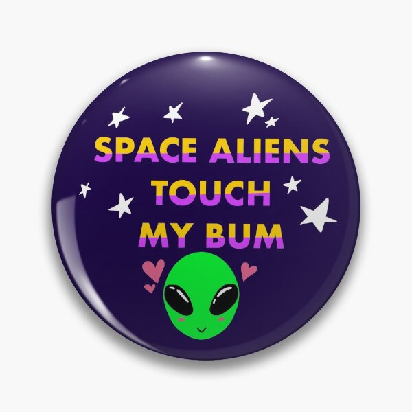 Item preview, Los extraterrestres tocan mi trasero designed and sold by JaeKaeBae.