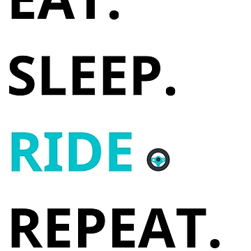 Artwork thumbnail, Eat Sleep Ride Repeat by RoaaMagic