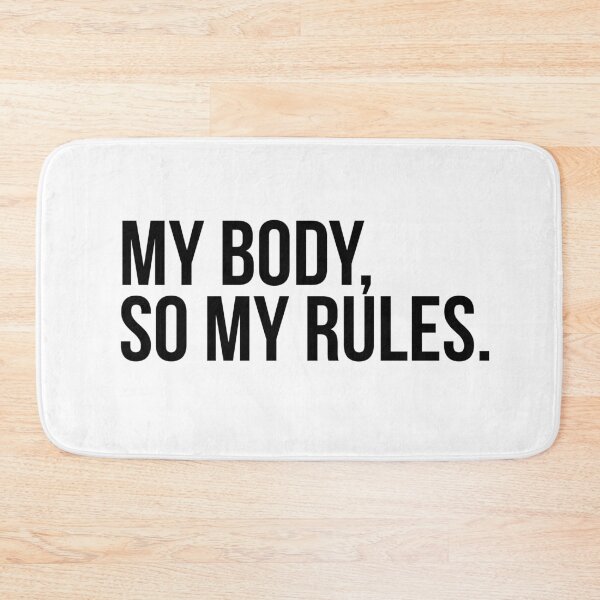 Item preview, My Body, My Rules designed and sold by novaferngraphic.