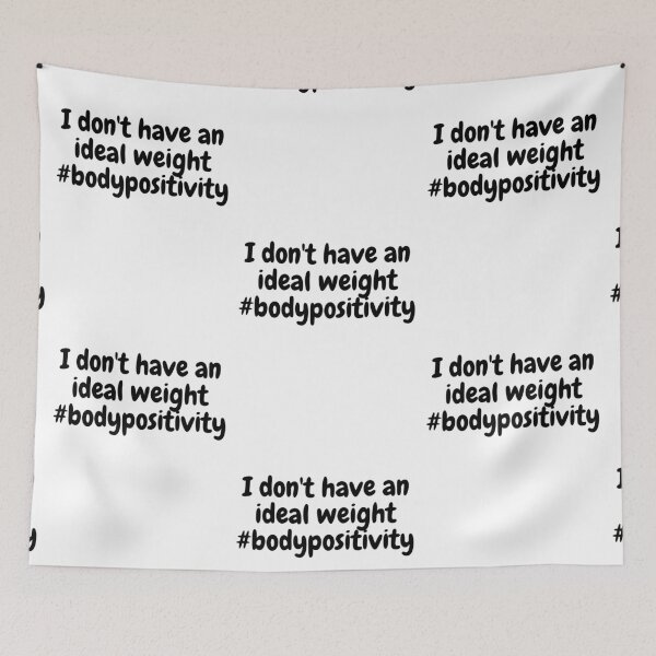 Item preview, I don't have an ideal weight #bodypositivity designed and sold by Omniodise.