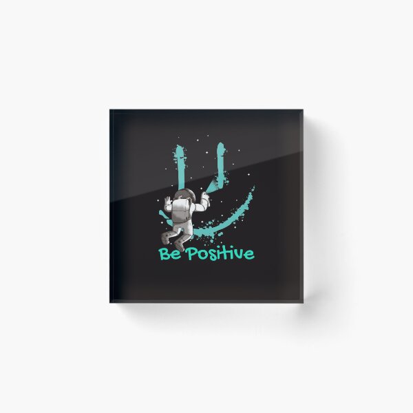 Item preview, Funny Be Positive Astronaut  designed and sold by Carlostshirts.