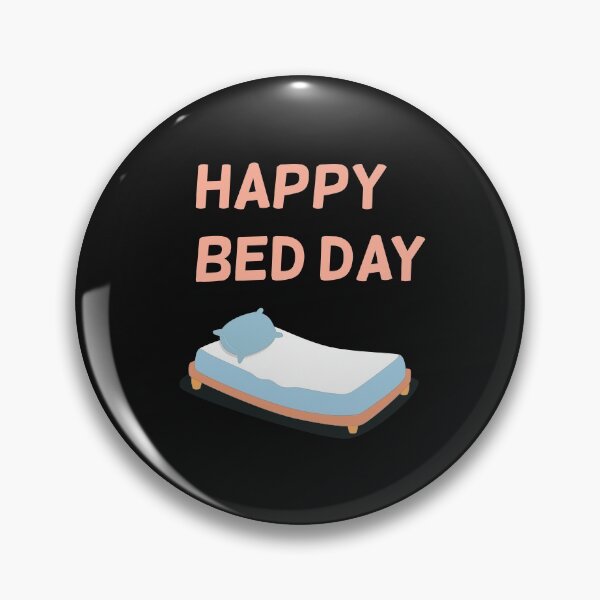 Item preview, Happy Bed Day designed and sold by SHOPINGHOUR.