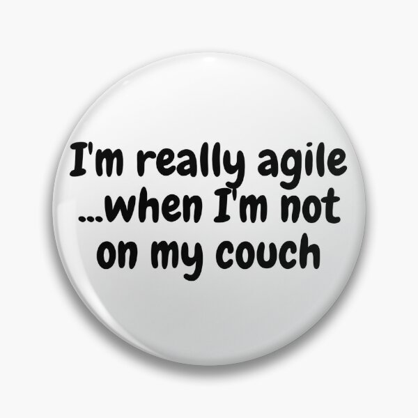 Item preview, I'm really agile...when I'm not on my couch designed and sold by Omniodise.