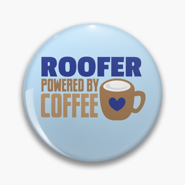 Item preview, Roofer powered by Coffee designed and sold by jazzydevil.