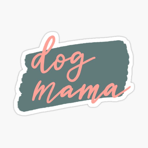 Dog Mama - Coral and Teal Sticker