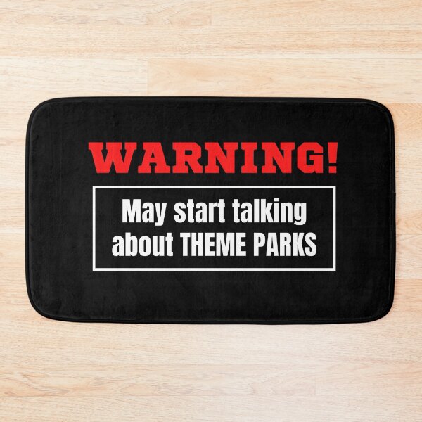 Item preview, Warning May Start Talking About Theme Parks designed and sold by TeePartyHost.