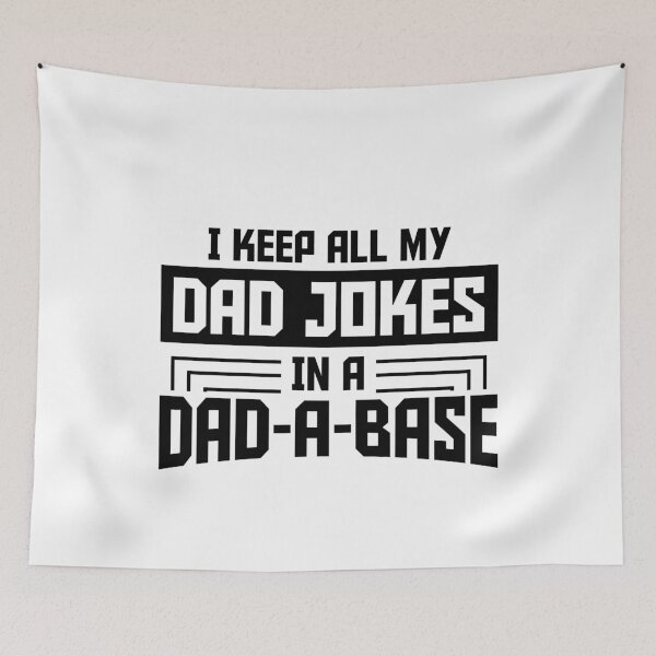 Item preview, I Keep All My Dad Jokes In A Dad-a-base designed and sold by Dr.YesOrNo.