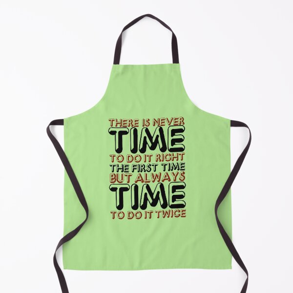 Item preview, There is never time to do it right the first time but always time to do it twice designed and sold by Sticker Up.