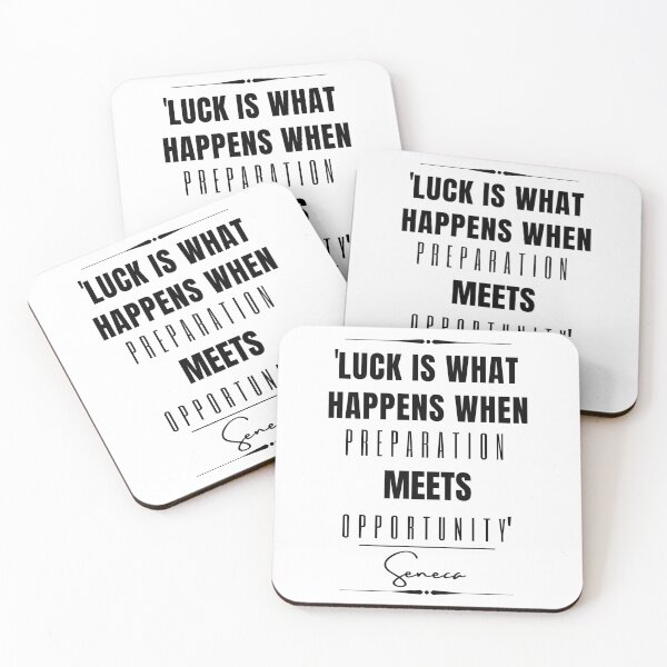 Item preview, Seneca Words of Wisdom Historical Quote- “Luck is what happens when preparation meets opportunity.” designed and sold by QuoteActually.