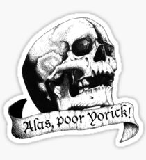 Alas, poor Yorick! Sticker