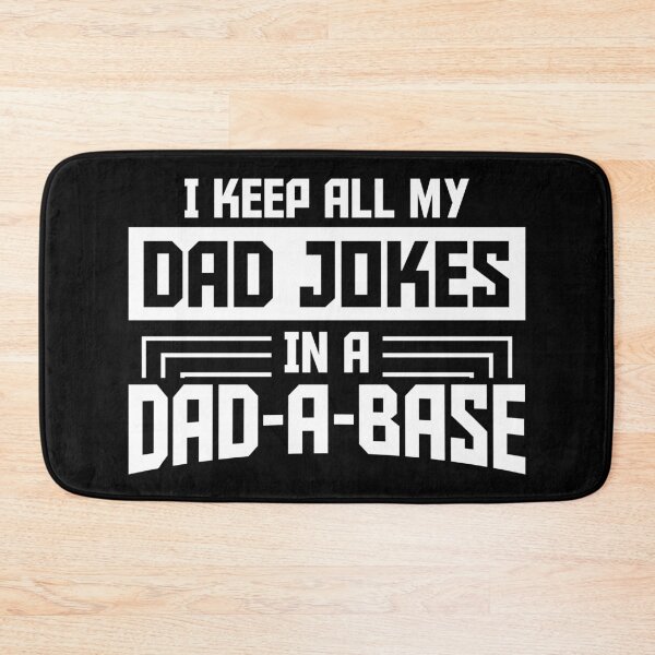 Item preview, Copy of I Keep All My Dad Jokes In A Dad-a-base designed and sold by Dr.YesOrNo.