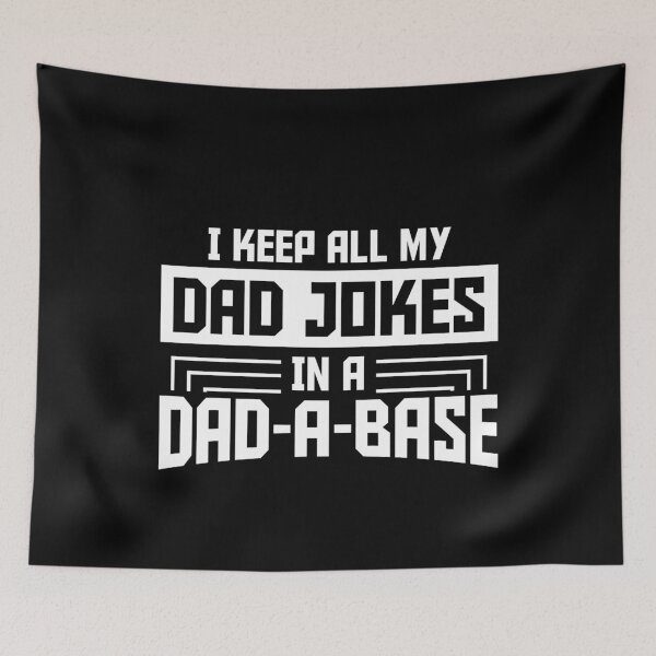Item preview, Copy of I Keep All My Dad Jokes In A Dad-a-base designed and sold by Dr.YesOrNo.