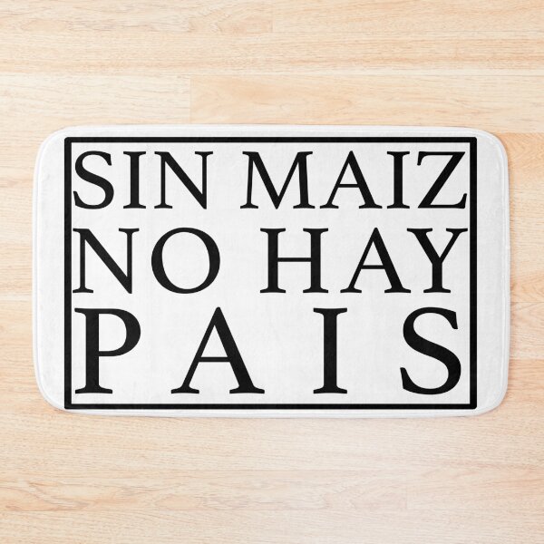 Item preview, Sin Maiz No hay Pais designed and sold by estudio3e.