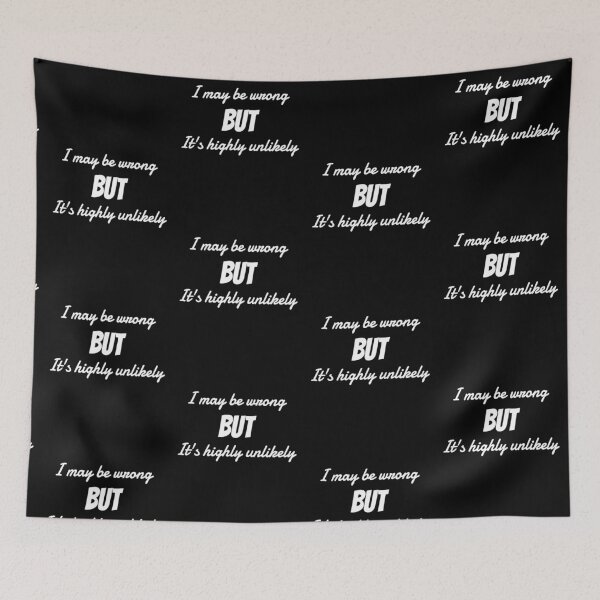 Item preview, "I maybe be wrong BUT it's highly unlikely" In English Chloe Art Designs designed and sold by ChloeArtDesigns.