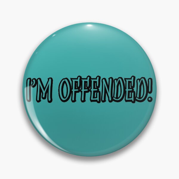 Item preview, Im offended! designed and sold by Sticker Up.