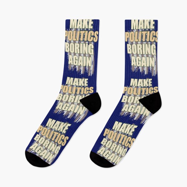 Item preview, Make Politics Boring Again designed and sold by HappySchnapper.