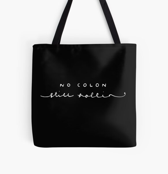 no colon, still rollin (white type) All Over Print Tote Bag