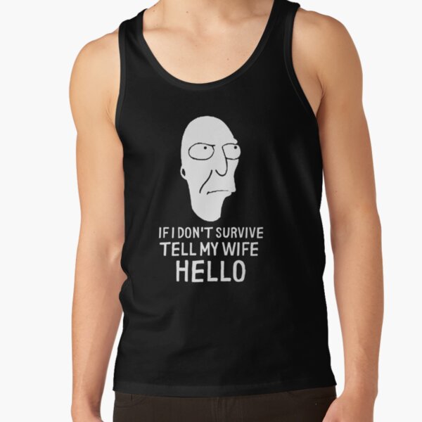Item preview, If I Don't Survive, Tell My Wife Hello designed and sold by The Cosmic Turtle.