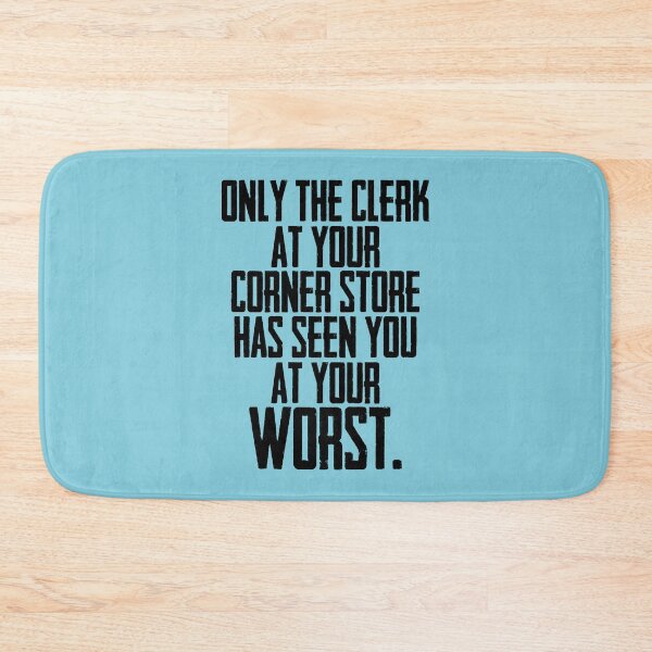 Item preview, Only the clerk at your corner store has seen you at your worst. designed and sold by Sticker Up.