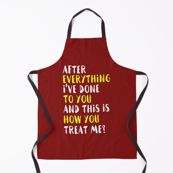 Item preview, After everything Ive done to you and this is how you treat me? designed and sold by Sticker Up.