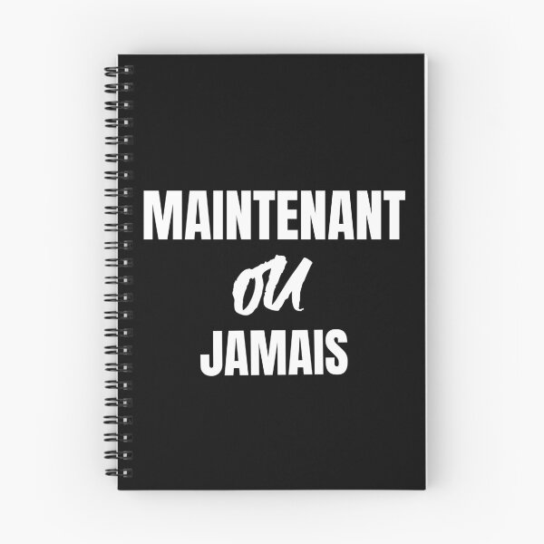 Item preview, Maintenant ou jamais - French Expression designed and sold by Sansmalice.
