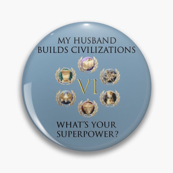 Item preview, HUSBAND BUILDS CIVILIZATIONS, WHAT IS YOUR SUPERPOWER? designed and sold by Image NDesign.