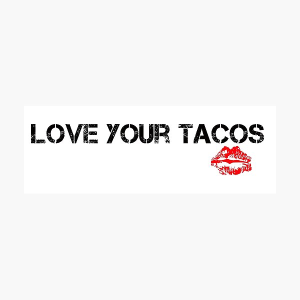 Item preview, Tienes buenos tacos designed and sold by NewCreationPro.
