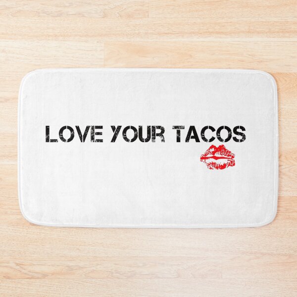 Item preview, You have nice Tacos designed and sold by NewCreationPro.