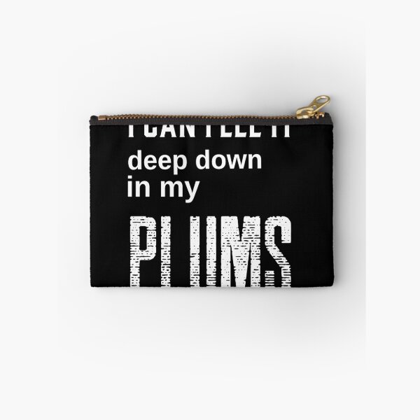 Item preview, I can feel it deep down in my plums designed and sold by QuoteableTees.