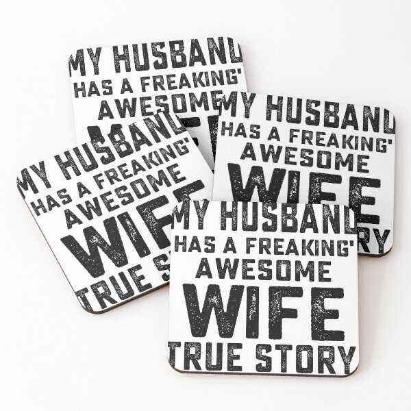 Item preview, My husband has a freaking' awesome wife true story designed and sold by hasanmasud.