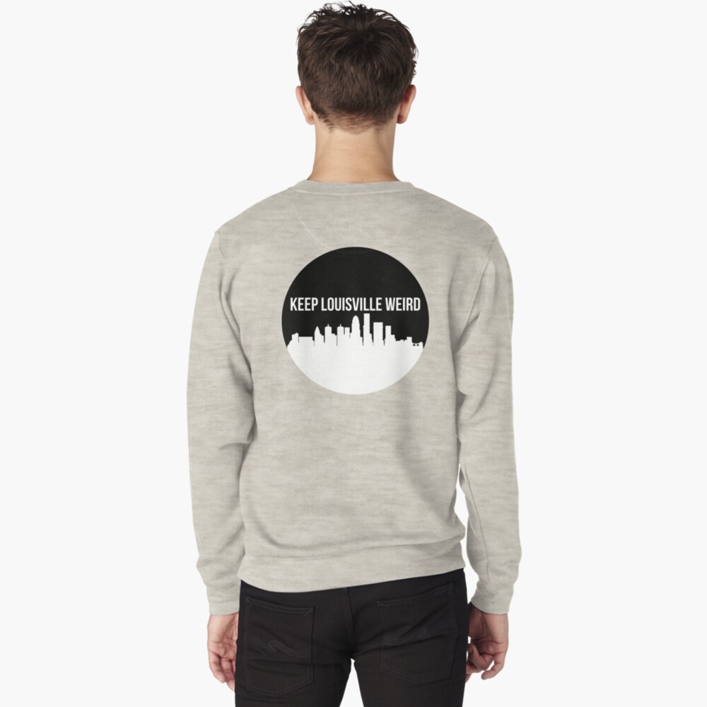 Keep Louisville Weird Pullover Hoodie for Sale by shelbiefran