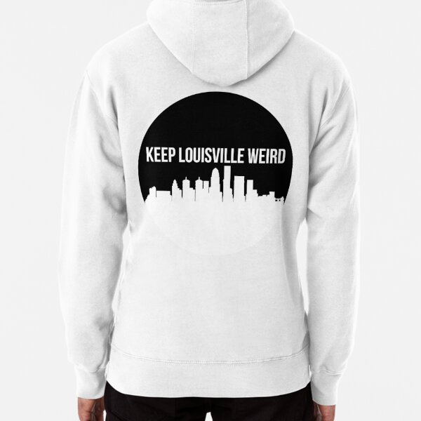 Keep Louisville Weird Pullover Hoodie for Sale by shelbiefran