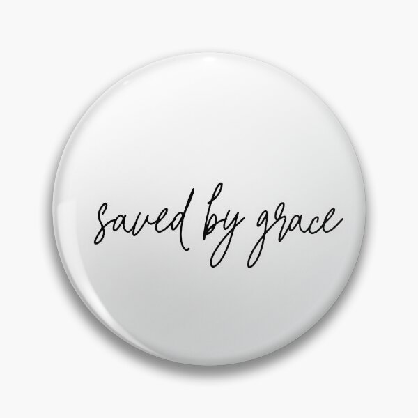 Item preview, Saved by Grace Quote designed and sold by Lilycooper23.