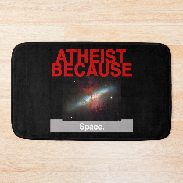 Item preview, Atheist Because: Space. designed and sold by AtheistBecause.