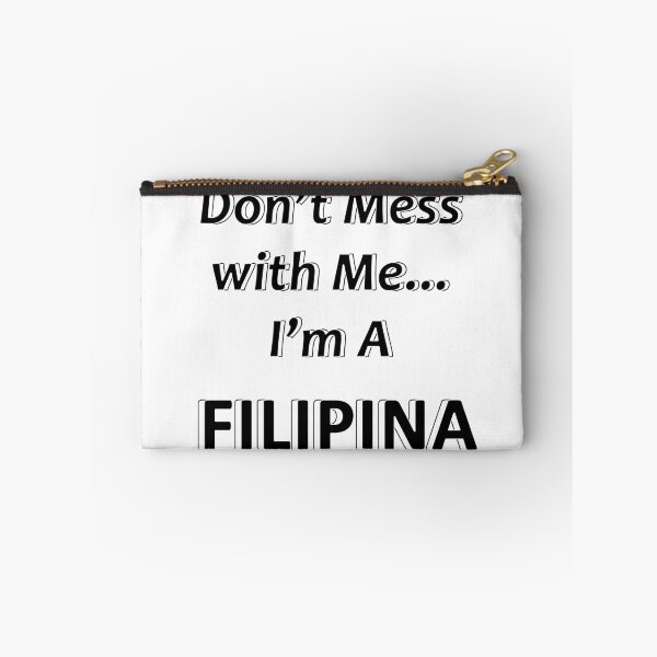 Item preview, Don't Mess with Me I'm a Filipina designed and sold by JWIZZY.